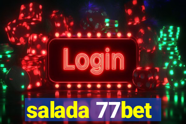 salada 77bet